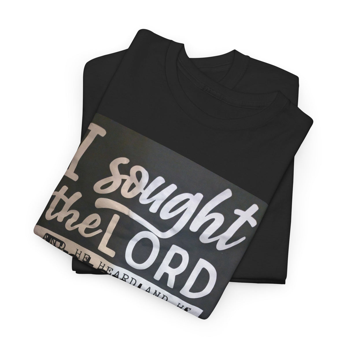 "I Sought the Lord and He Answered" Scripture Graphic Tee