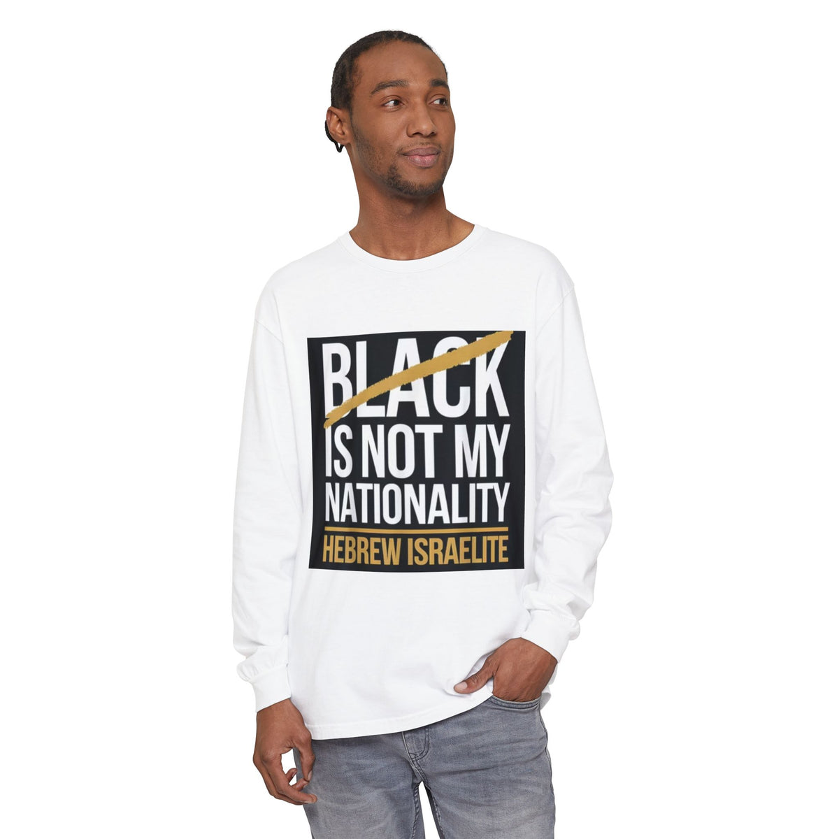 Long Sleeve T-Shirt — "Black Is Not My Nationality" Hebrew Israelite Faith Tee