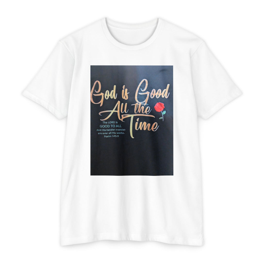 God Is Good All The Time T-Shirt