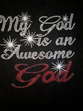 My God is an Awesome God T-Shirt with rhinestone and red velvet lettering on black